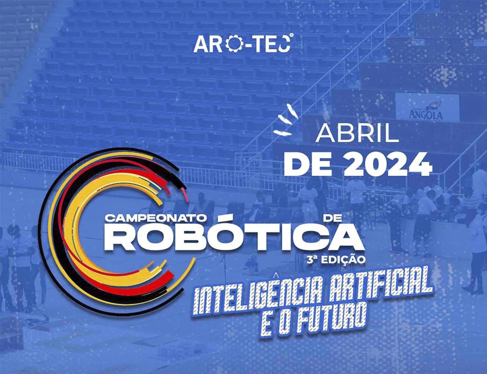 Arotec Anuncia o lançamento da 3.ª edição do Campeonato Nacional de Robótica